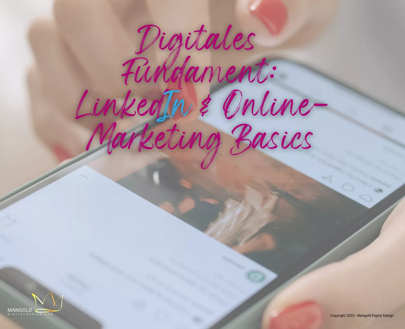 Digitales Fundament: LinkedIn & Online-Marketing Basics